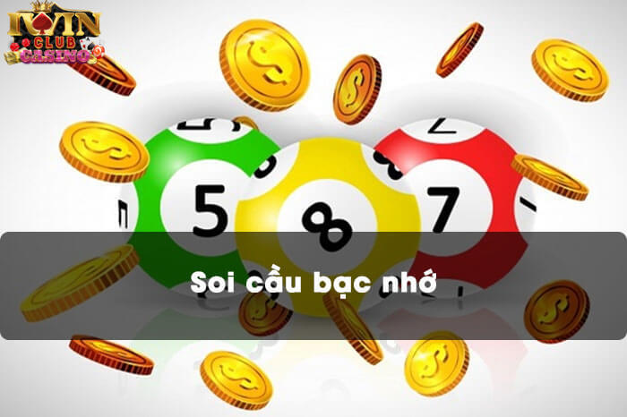 soi cầu bạc nhớ